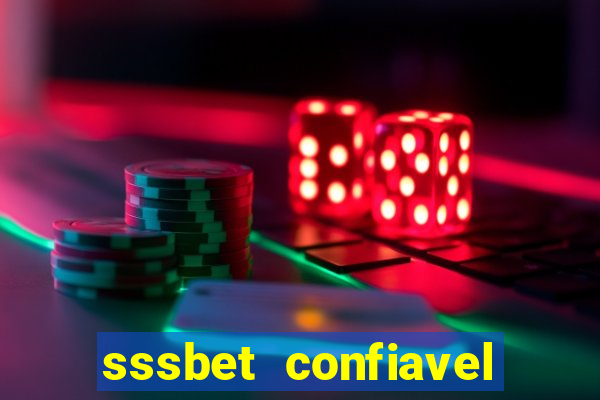 sssbet  confiavel